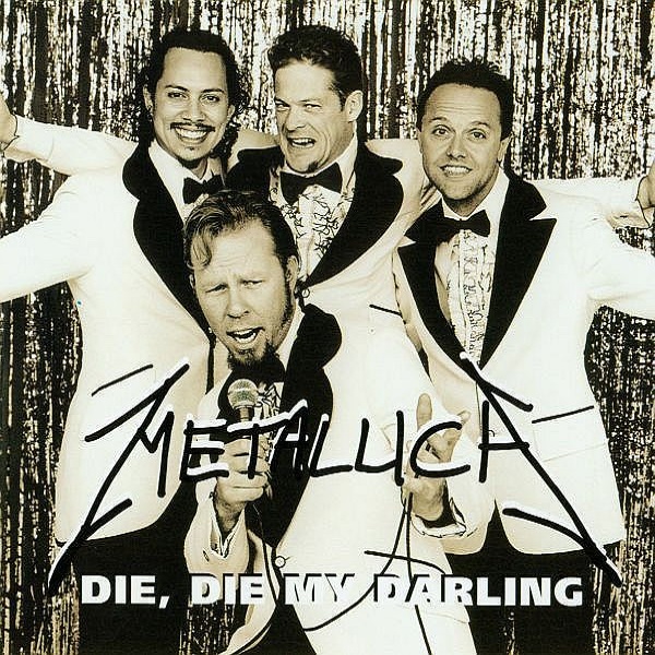 Metallica - Die, Die My Darling [Single]